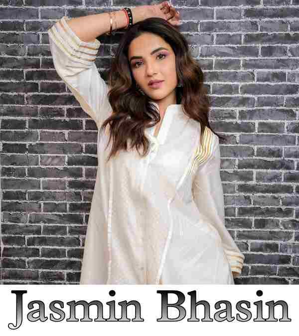 Jasmin Bhasin 2025